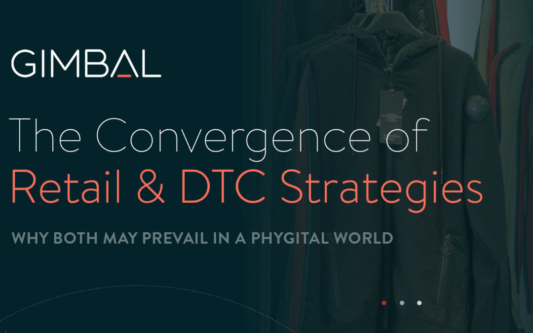 Retail & DTC Strategies Converge